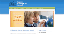 Desktop Screenshot of eugenemontessorischool.com